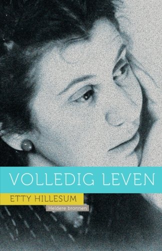 Etty Hillesum Volledig Leven (dutch Edition) [Paperback]