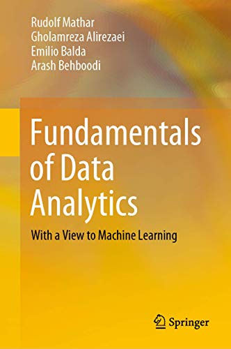 Fundamentals of Data Analytics With a View to Machine Learning [Hardcover]