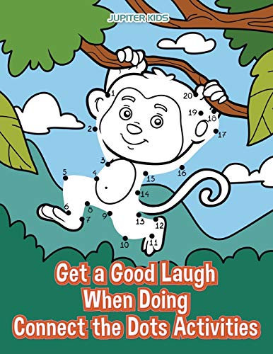 Get a Good Laugh When Doing Connect the Dots Activities [Paperback]