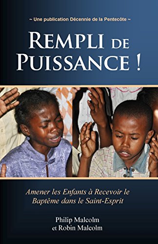 Rempli De Puissance  Amener Les Enfants  Recevoir Le (french Edition) [Paperback]
