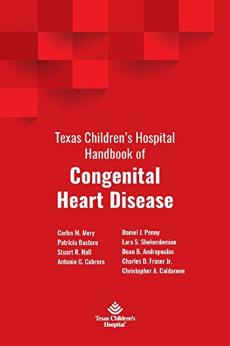 Texas Children's Hospital Handbook of Congenital Heart Disease [Paperback]