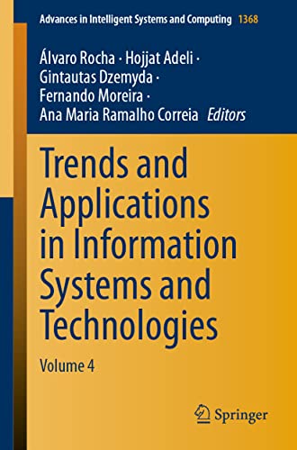 Trends and Applications in Information Systems and Technologies Volume 4 [Paperback]