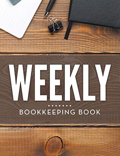 Weekly Bookkeeping Book [Paperback]