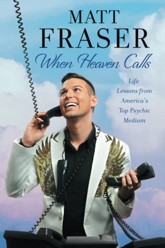 When Heaven Calls Life Lessons from America&39s Top Psychic Medium [Paperback]