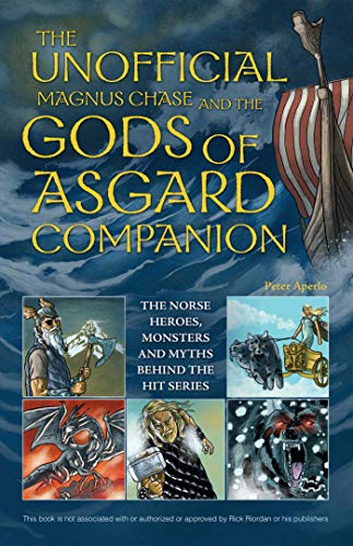 The Unofficial Magnus Chase and the Gods of Asgard Companion The Norse Heroes,  [Paperback]