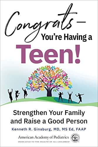 CongratsYou&39re Having a Teen Strengthen Your Family and Raise a Good Pers [Paperback]