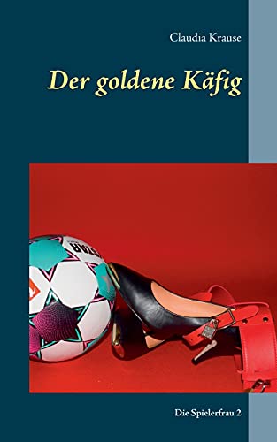 Der Goldene Kafig