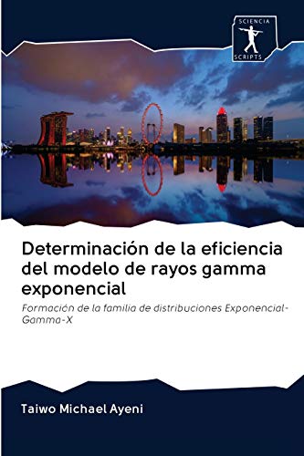 Determinacion De La Eficiencia Del Modelo De Rayos Gamma Exponencial