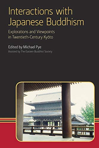 Interactions with Japanese Buddhism Explorations and Viewpoints in Twentieth-Ce [Paperback]