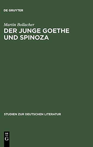 Junge Goethe und Spinoza  Studien Zur Geschichte des Spinozismus in der Epoche  [Hardcover]