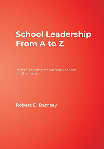 School Leadership From A to Z Practical Lessons from Successful Schools and Bus [Paperback]
