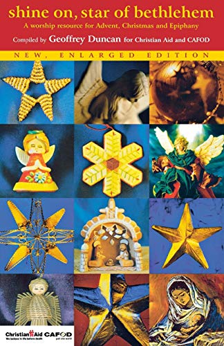 Shine On, Star of Bethlehem  A Worship Resource for Advent, Christmas and Epiph [Paperback]