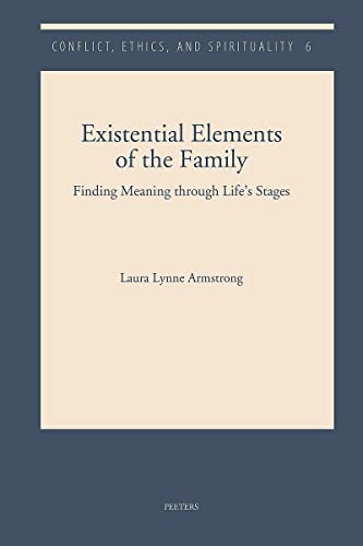 Existential Elements of the Family Finding Meaning through Life's Stages [Paperback]