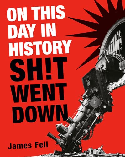 On This Day in History Sht Went Down [Paperback]