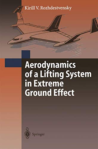 Aerodynamics of a Lifting System in Extreme Ground Effect [Hardcover]