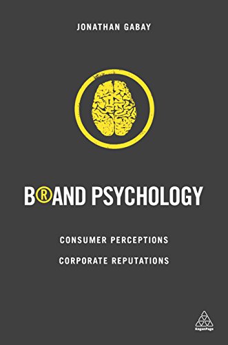 Brand Psychology Consumer Perceptions, Corporate Reputations [Hardcover]
