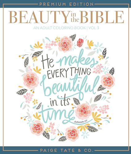 Beauty in the Bible Adult Coloring Book Volume 3, Premium Edition [Paperback]