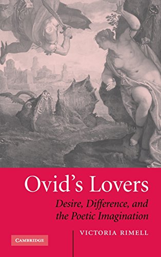 Ovid's Lovers Desire, Difference and the Poetic Imagination [Hardcover]
