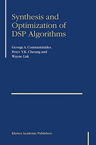 Synthesis and Optimization of DSP Algorithms [Hardcover]