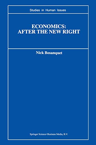 Economics After the New Right [Paperback]