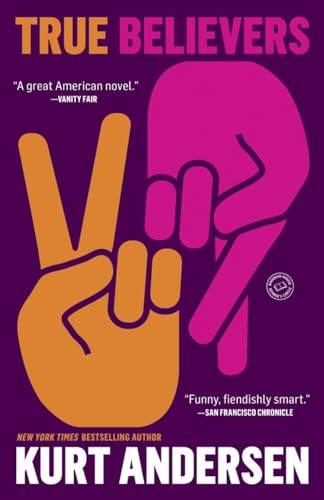 True Believers A Novel [Paperback]