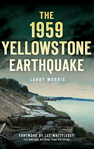 1959 Yellowstone Earthquake [Hardcover]