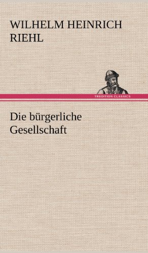 Die Burgerliche Gesellschaft (german Edition) [Hardcover]