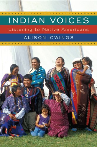 Indian Voices Listening To Native Americans [Paperback]