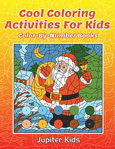 Cool Coloring Activities for Kids  Color-By-Number Books [Paperback]