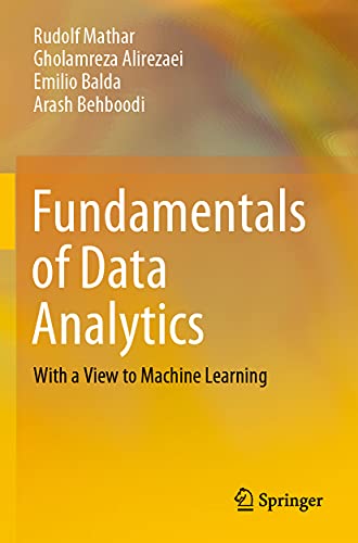 Fundamentals of Data Analytics With a View to Machine Learning [Paperback]