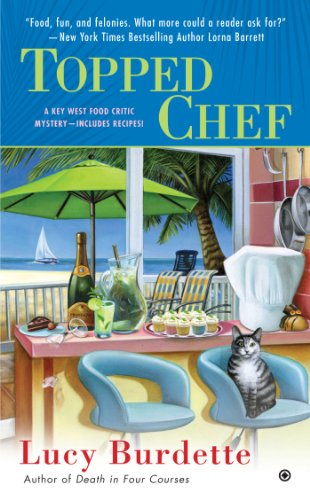 Topped Chef A Key West Food Critic Mystery [Paperback]