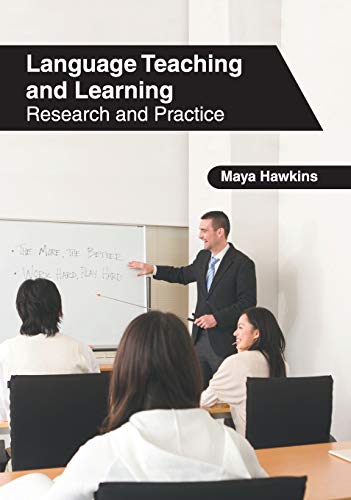 Language Teaching and Learning Research and Practice [Hardcover]