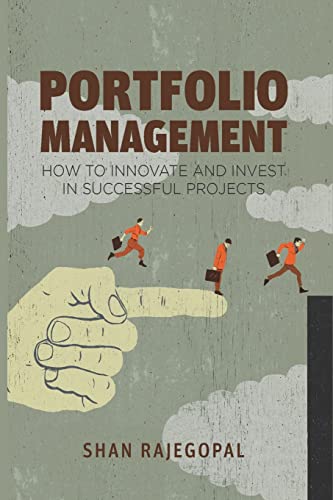 Portfolio Management How to Innovate and Invest in Successful Projects [Paperback]