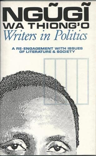 Writers in Politics A Re-engagement with Issues of Literature and Society [Paperback]