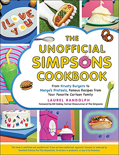 The Unofficial Simpsons Cookbook From Krusty Burgers to Marge&39s Pretzels, F [Hardcover]