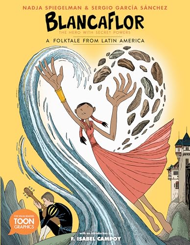 Blancaflor, The Hero with Secret Powers A Folktale from Latin America A TOON G [Paperback]