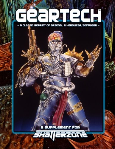 Geartech Classic Reprint Of Arsenal & Hardwear/softwear - A Supplement For Shat [Paperback]