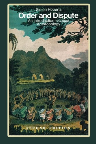 Order And Dispute An Introduction To Legal Anthropology (classics Of Law & Soci [Paperback]