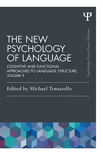The New Psychology of Language Cognitive and Functional Approaches to Language  [Paperback]