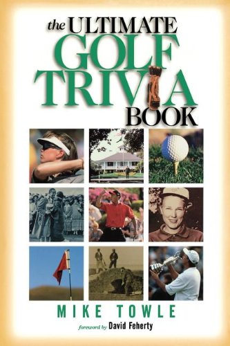 The Ultimate Golf Trivia Book [Paperback]