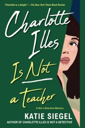 Charlotte Illes Is Not a Teacher [Paperback]