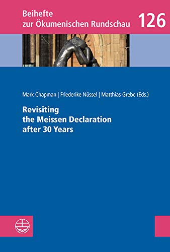 Revisiting the Meissen Declaration after 30 Years [Paperback]