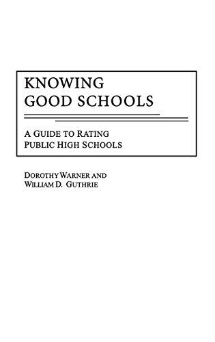 Knowing Good Schools A Guide To Rating Public High Schools [Hardcover]
