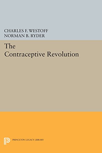 The Contraceptive Revolution [Paperback]