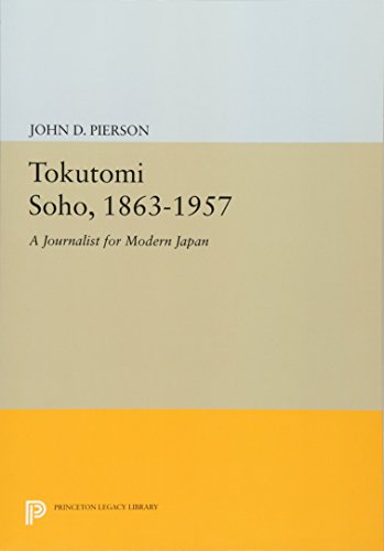 Tokutomi Soho, 1863-1957 A Journalist for Modern Japan [Paperback]