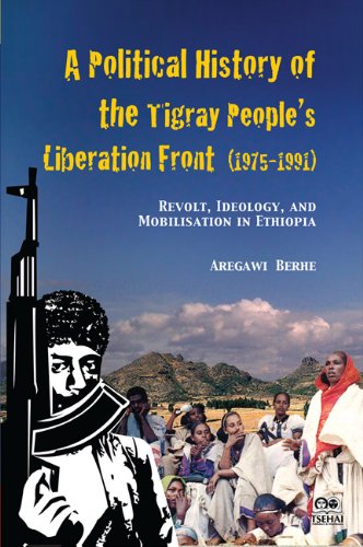 A Political History Of The Tigray People's Liberation Front (1975-1991) [Paperback]
