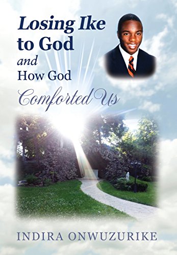 Losing Ike To God And How God Comforted Us [Hardcover]