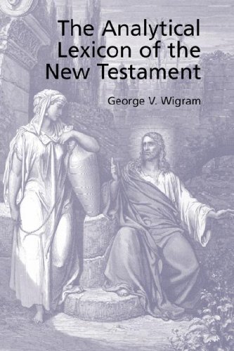 The Analytical Greek Lexicon Of The New Testament [Paperback]