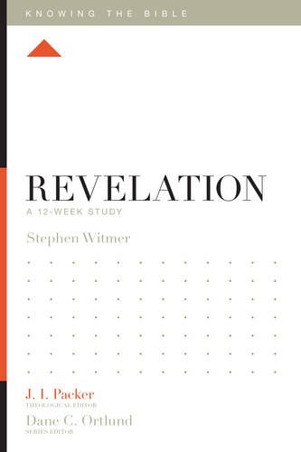 Revelation A 12-Week Study (knowing The Bible) [Paperback]