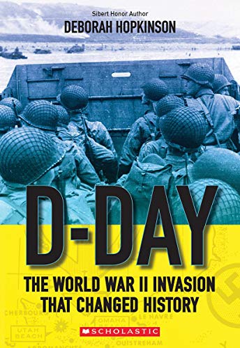 D-Day The World War II Invasion that Changed History (Scholastic Focus) [Paperback]